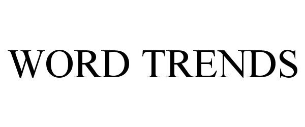 Trademark Logo WORD TRENDS