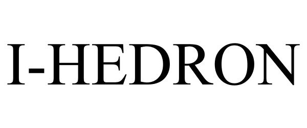 Trademark Logo I-HEDRON