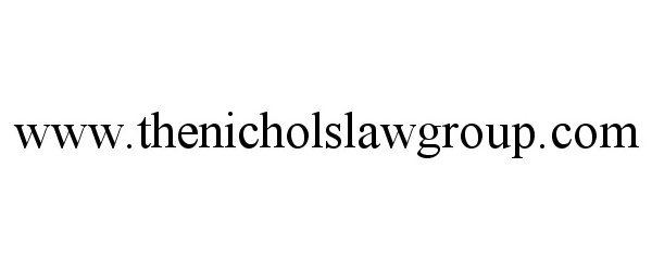 Trademark Logo WWW.THENICHOLSLAWGROUP.COM