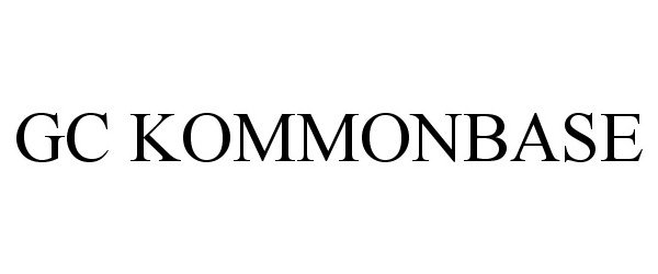 Trademark Logo GC KOMMONBASE