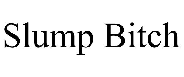Trademark Logo SLUMP BITCH