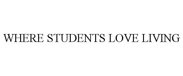  WHERE STUDENTS LOVE LIVING