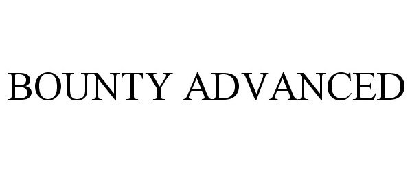 Trademark Logo BOUNTY ADVANCED