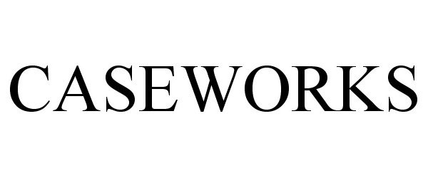 Trademark Logo CASEWORKS