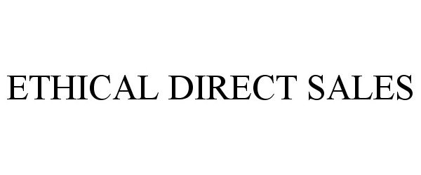  ETHICAL DIRECT SALES