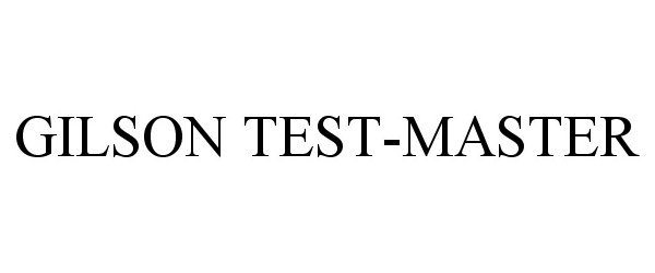 Trademark Logo GILSON TEST-MASTER