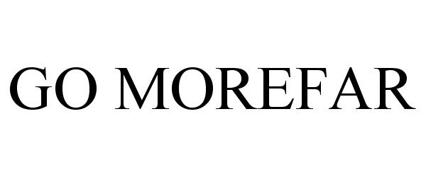 Trademark Logo GO MOREFAR