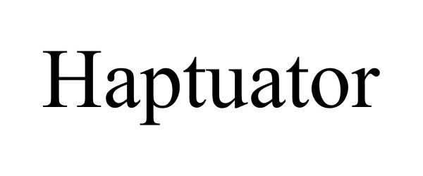  HAPTUATOR