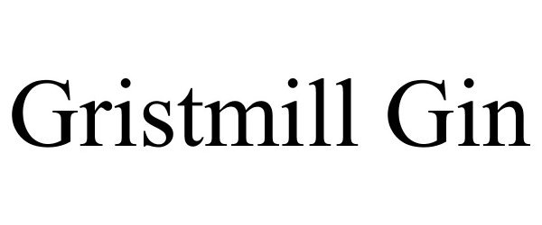 GRISTMILL GIN