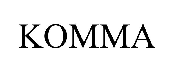 Trademark Logo KOMMA