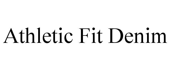 Trademark Logo ATHLETIC FIT DENIM