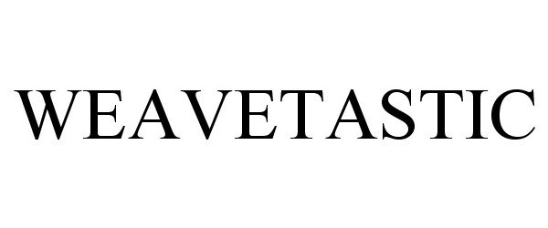 Trademark Logo WEAVETASTIC