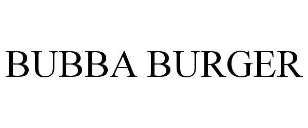 BUBBA BURGER