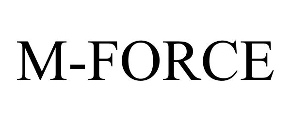 Trademark Logo M-FORCE