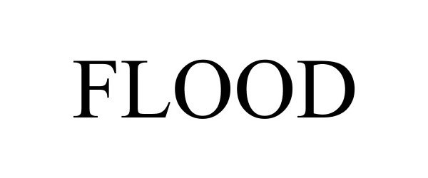 Trademark Logo FLOOD