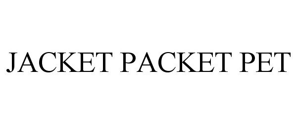  JACKET PACKET PET