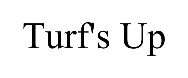 Trademark Logo TURF'S UP