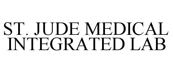 Trademark Logo ST. JUDE MEDICAL INTEGRATED LAB