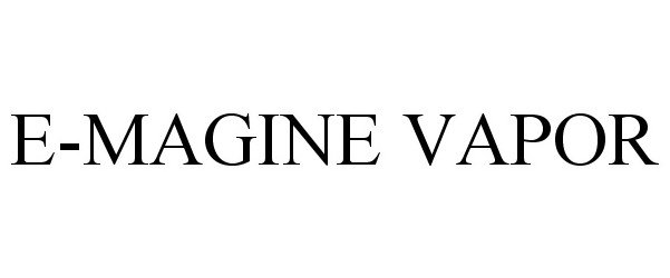  E-MAGINE VAPOR