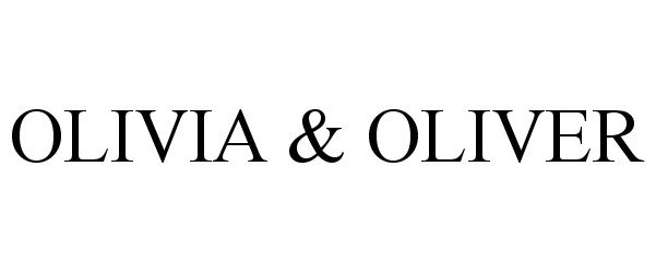  OLIVIA &amp; OLIVER