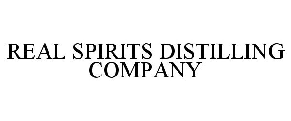  REAL SPIRITS DISTILLING CO