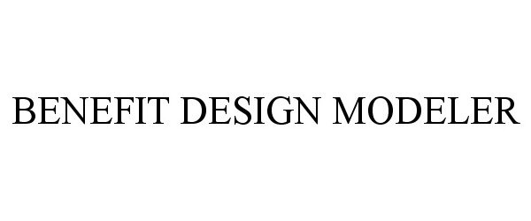 Trademark Logo BENEFIT DESIGN MODELER