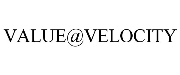 Trademark Logo VALUE@VELOCITY