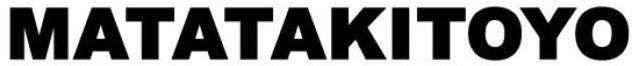 Trademark Logo MATATAKITOYO