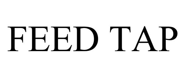 Trademark Logo FEED TAP