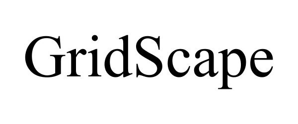 Trademark Logo GRIDSCAPE