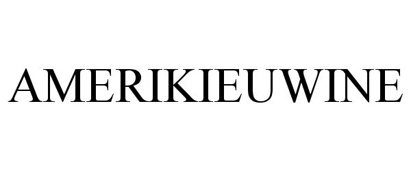 Trademark Logo AMERIKIEUWINE