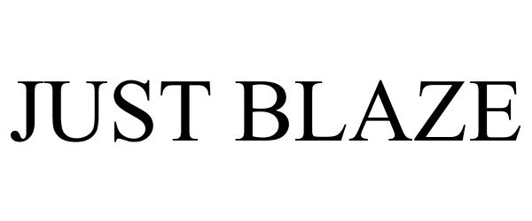 Trademark Logo JUST BLAZE