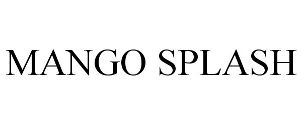 Trademark Logo MANGO SPLASH