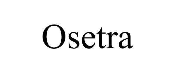 Trademark Logo OSETRA