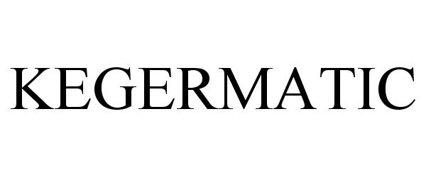 Trademark Logo KEGERMATIC