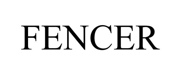 Trademark Logo FENCER