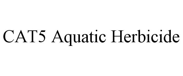 Trademark Logo CAT5 AQUATIC HERBICIDE