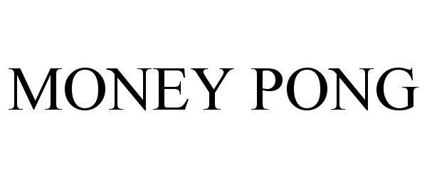 Trademark Logo MONEY PONG