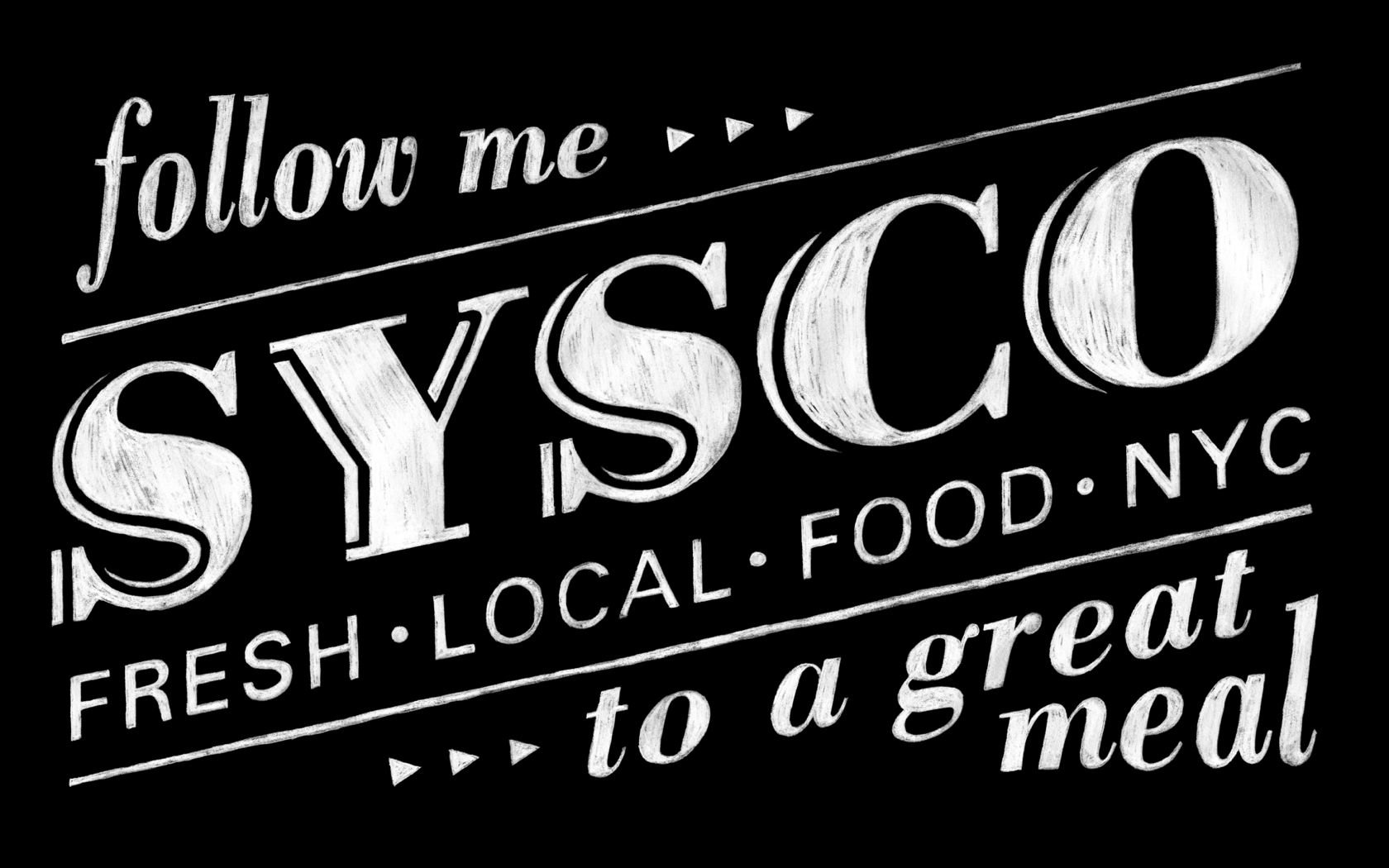 Trademark Logo FOLLOW ME SYSCO FRESH LOCAL FOOD NYC TO A GREAT MEAL