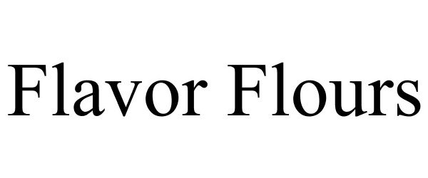 Trademark Logo FLAVOR FLOURS
