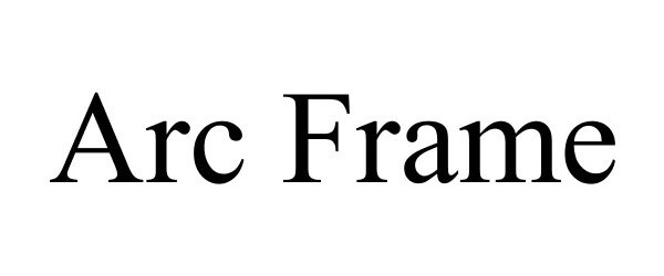 Trademark Logo ARC FRAME