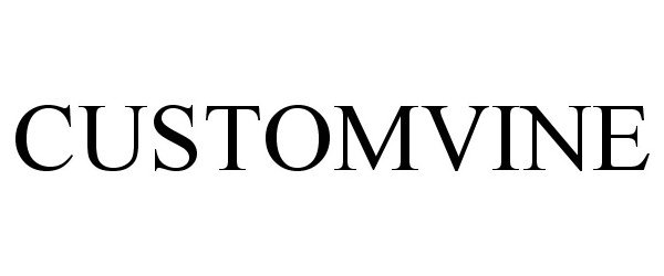 Trademark Logo CUSTOMVINE
