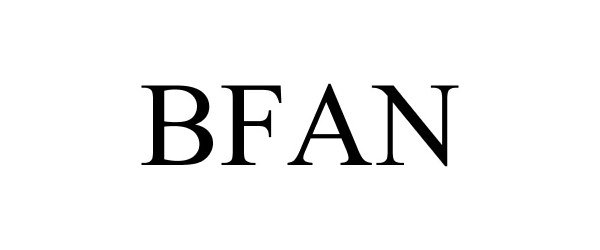 Trademark Logo BFAN