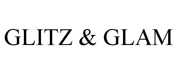 Trademark Logo GLITZ &amp; GLAM