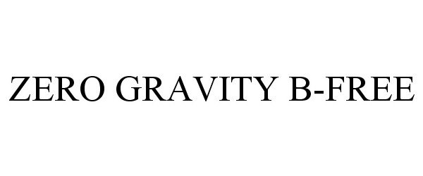 ZERO GRAVITY B-FREE