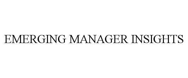  EMERGING MANAGER INSIGHTS
