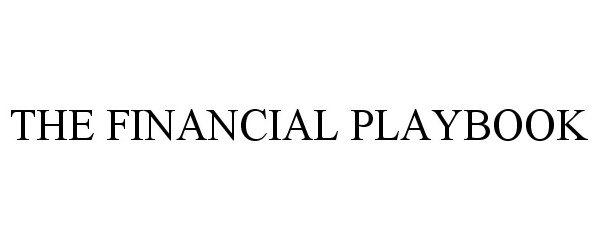 Trademark Logo THE FINANCIAL PLAYBOOK