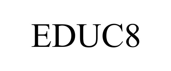 Trademark Logo EDUC8