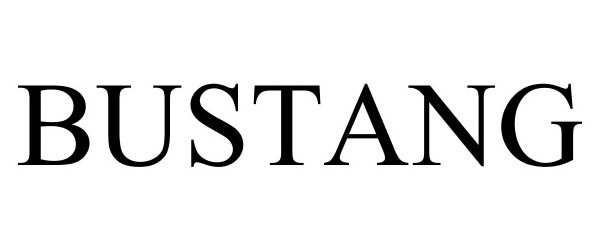 Trademark Logo BUSTANG