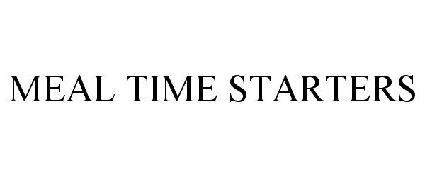 Trademark Logo MEAL TIME STARTERS